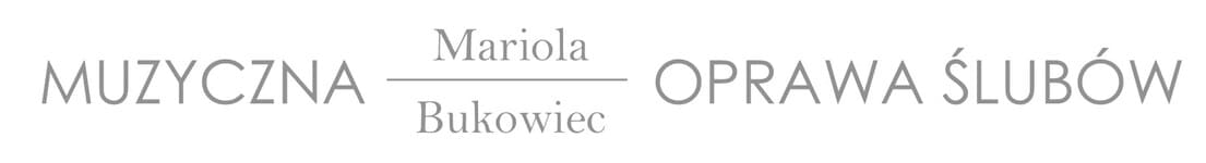 Muzyczna Oprawa Ślubów Mariola Bukowiec